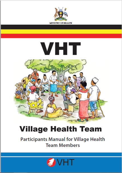 VHT Participant Manual: Uganda - (Uganda MOH) | Child Health Task Force